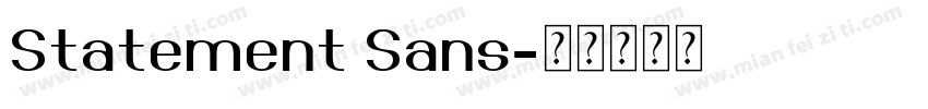 Statement Sans字体转换